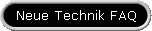 Neue Technik FAQ